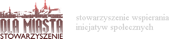 Stowarzyszenie Dla Miasta